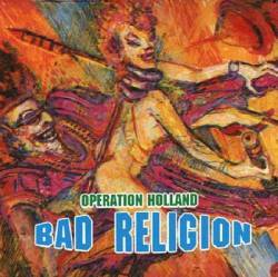 Bad Religion : Operation Holland